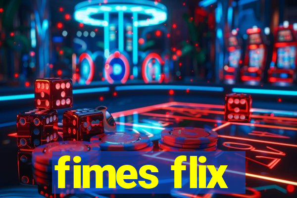 fimes flix